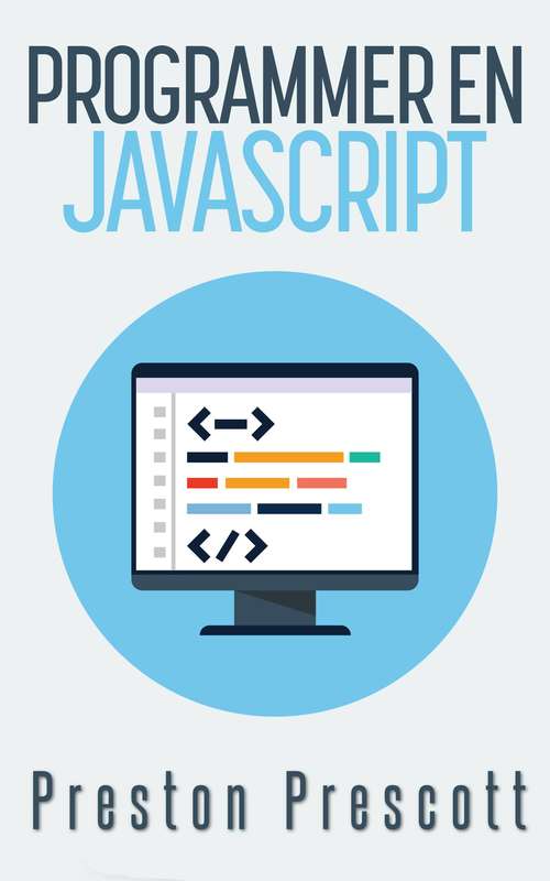 Book cover of Programmer en JavaScript