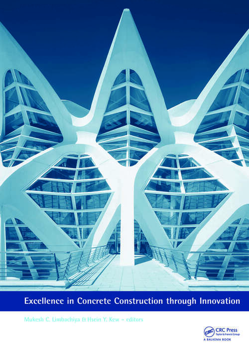 Book cover of Excellence in Concrete Construction through Innovation: Proceedings of the conference held at the Kingston University, United Kingdom, 9 - 10 September 2008