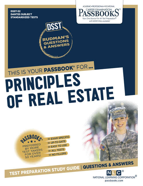 Book cover of PRINCIPLES OF REAL ESTATE: Passbooks Study Guide (DANTES Subject Standardized Tests (DSST): Dantes-52)