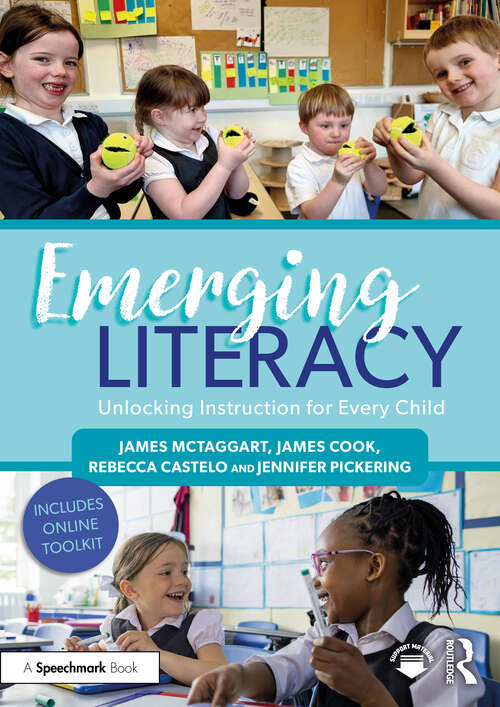 Book cover of Emerging Literacy: Unlocking Instruction for Every Child