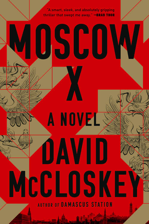 Book cover of Moscow X: A Novel