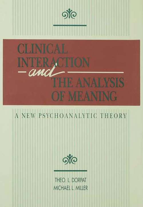 Book cover of Clinical Interaction and the Analysis of Meaning: A New Psychoanalytic Theory