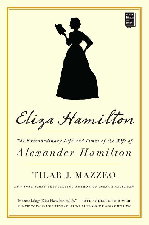 Book cover of Eliza Hamilton: The Extraordinary Life and Times of the Wife of Alexander Hamilton