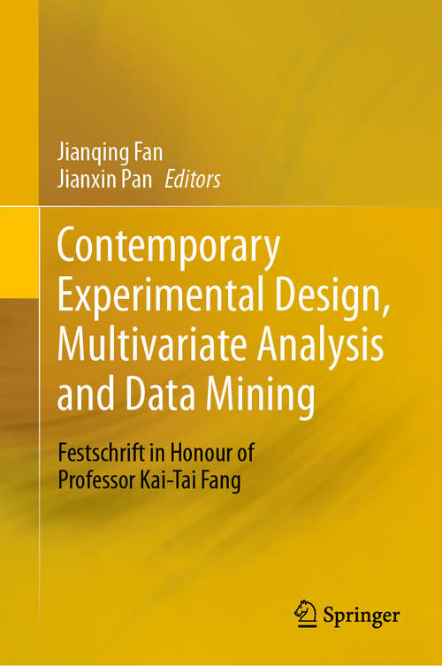 Book cover of Contemporary Experimental Design, Multivariate Analysis and Data Mining: Festschrift in Honour of Professor Kai-Tai Fang (1st ed. 2020)