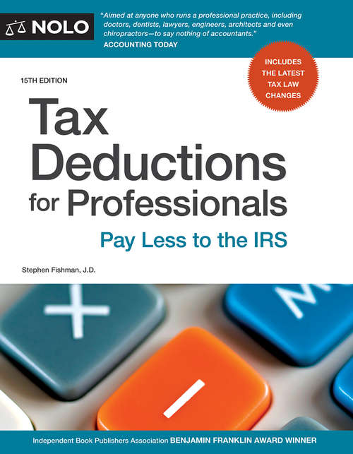 Book cover of Tax Deductions for Professionals: Pay Less to the IRS (Fifthteenth Edition)