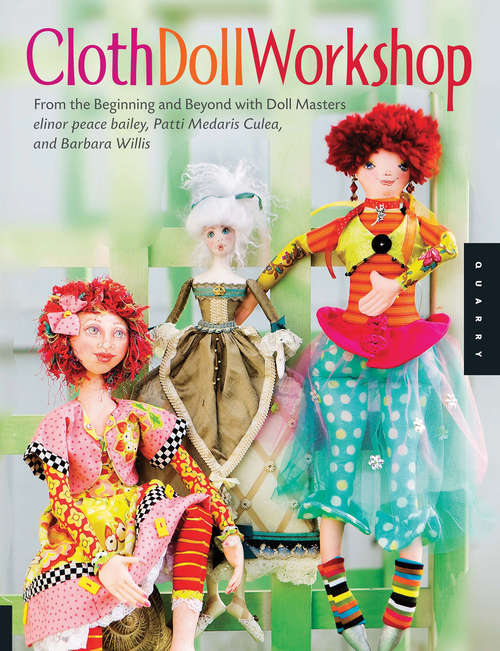 Book cover of Cloth Doll Workshop: From the Beginning and Beyond with Doll Masters