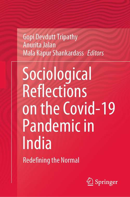 Book cover of Sociological Reflections on the Covid-19 Pandemic in India: Redefining the Normal (1st ed. 2021)