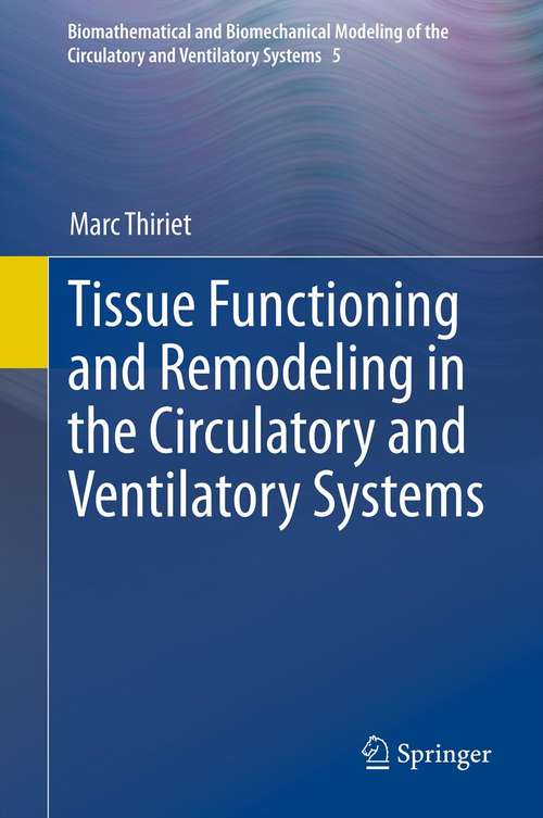 Book cover of Tissue Functioning and Remodeling in the Circulatory and Ventilatory Systems