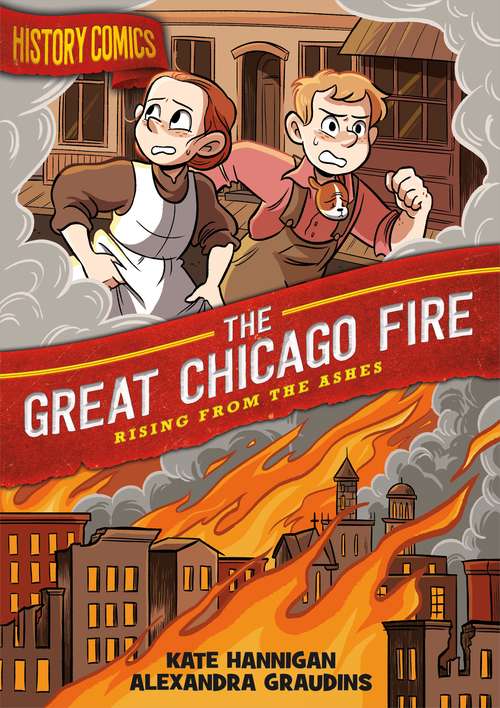 Book cover of History Comics: Rising From the Ashes (History Comics)