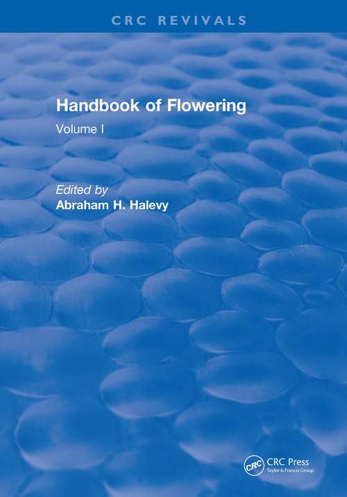 Book cover of Handbook of Flowering: Volume I