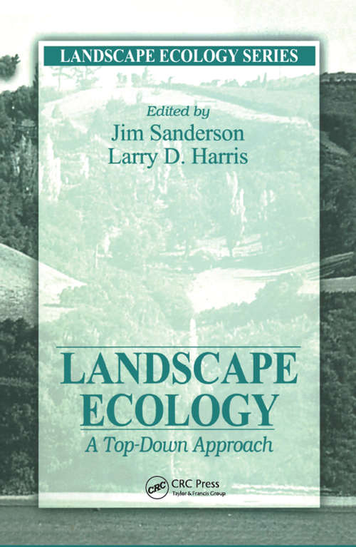 Book cover of Landscape Ecology: A Top Down Approach (Landscape Ecology Series)