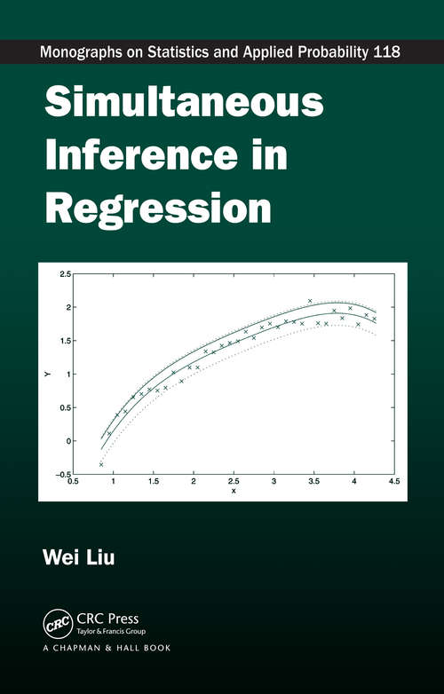 Book cover of Simultaneous Inference in Regression (1) (Chapman & Hall/CRC Monographs on Statistics and Applied Probability)