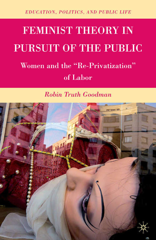 Book cover of Feminist Theory in Pursuit of the Public