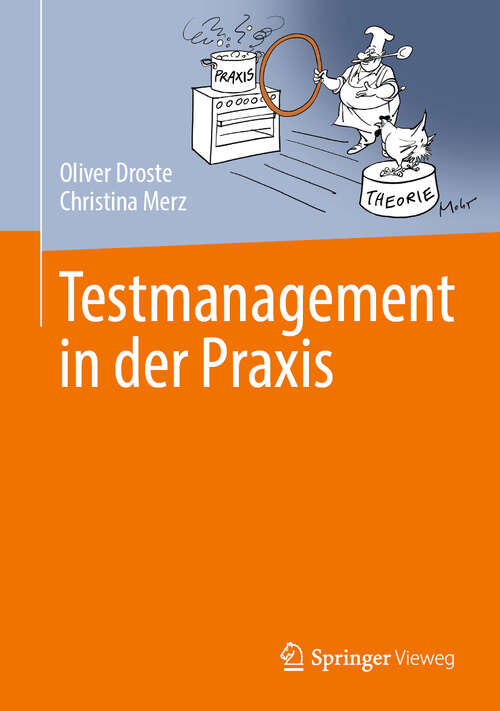 Book cover of Testmanagement in der Praxis (1. Aufl. 2019)