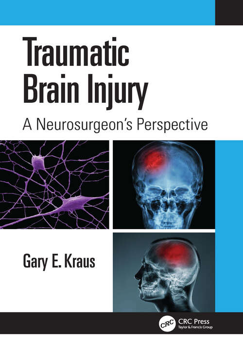 Book cover of Traumatic Brain Injury: A Neurosurgeon's Perspective