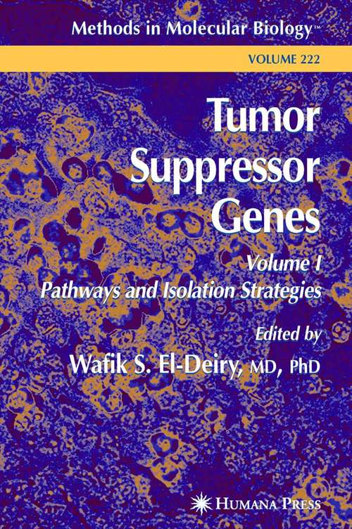 Book cover of Tumor Suppressor Genes, Volume 1: Pathways and Isolation Strategies