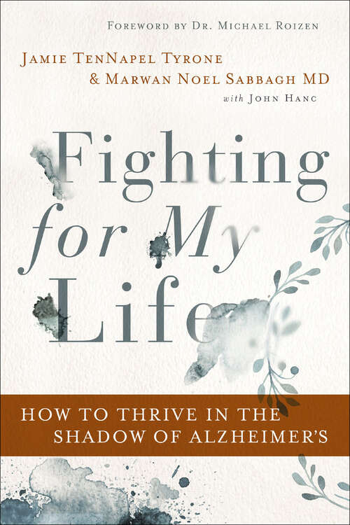 Book cover of Fighting for My Life: How to Thrive in the Shadow of Alzheimer's