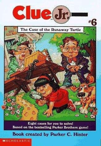 Book cover of The Case of the Runaway Turtle (Clue Jr. #6)