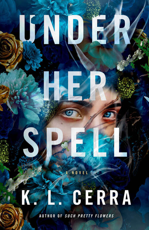 Book cover of Under Her Spell: A Novel