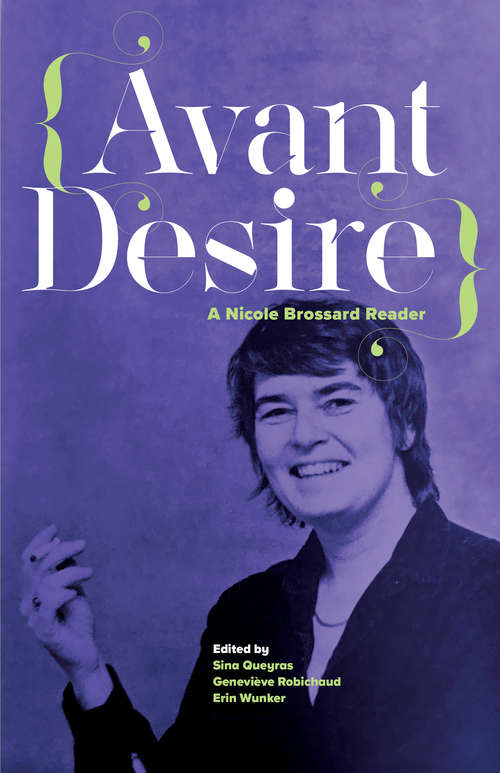 Book cover of Avant Desire: A Nicole Brossard Reader
