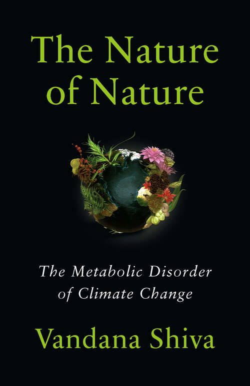 Book cover of The Nature of Nature: The Metabolic Disorder of Climate Change