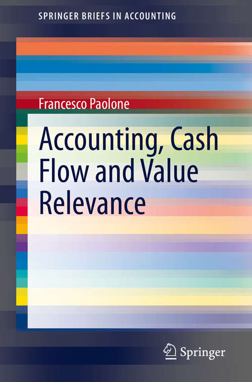 Book cover of Accounting, Cash Flow and Value Relevance (1st ed. 2020) (SpringerBriefs in Accounting)