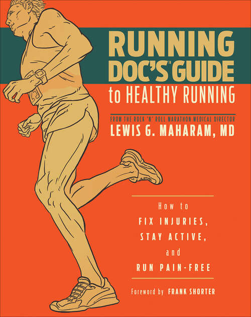 Book cover of Running Doc's Guide to Healthy Running: How to Fix Injuries, Stay Active, and Run Pain-Free