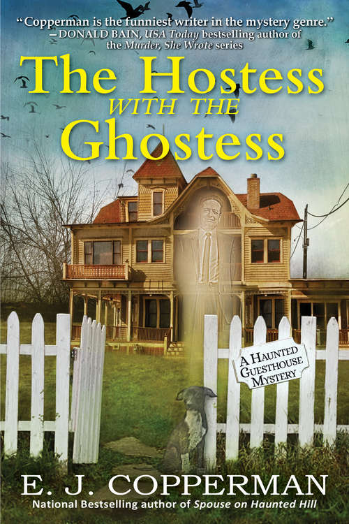 Book cover of The Hostess with the Ghostess (A Haunted Guesthouse Mystery)