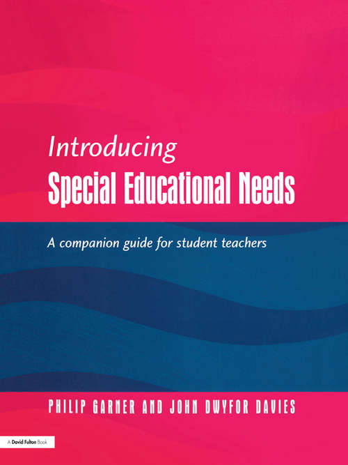 Book cover of Introducing Special Educational Needs: A Guide for Students