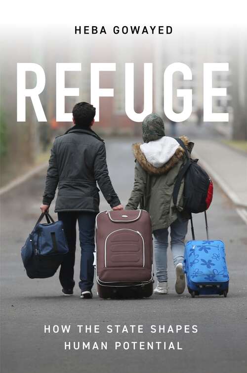 Book cover of Refuge: How the State Shapes Human Potential