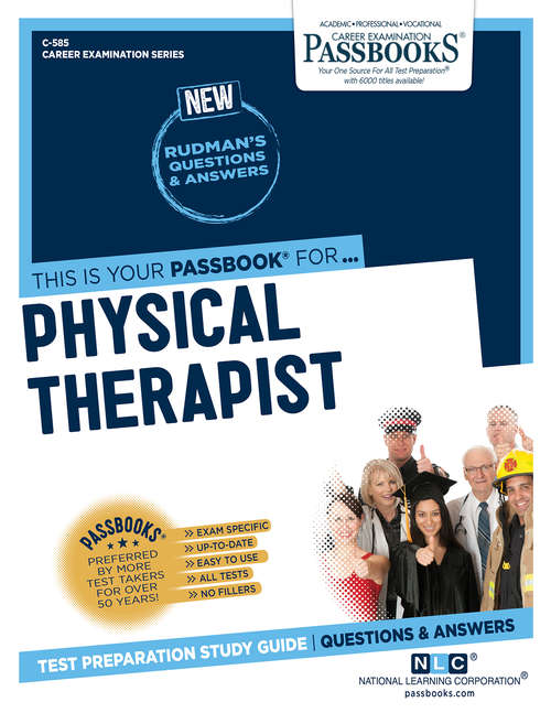 Book cover of Physical Therapist: Passbooks Study Guide (Career Examination Series: C-1018)