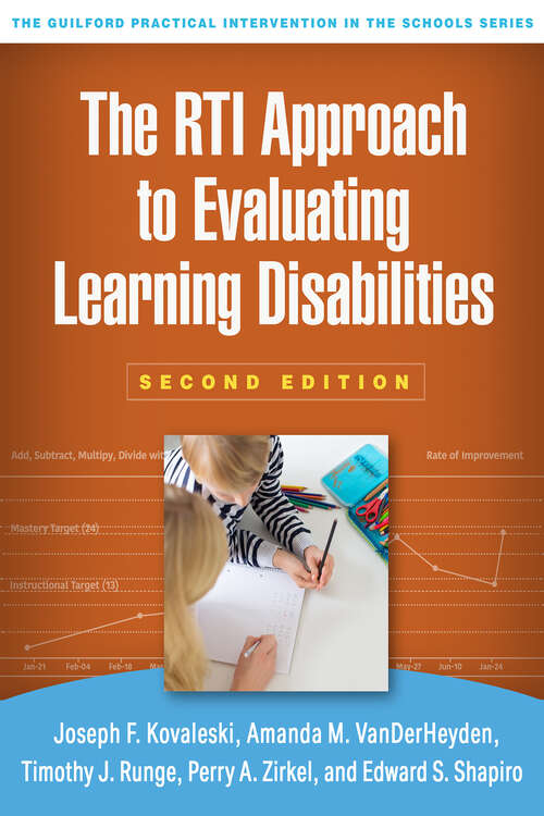 Book cover of The RTI Approach to Evaluating Learning Disabilities (Second Edition) (The Guilford Practical Intervention in the Schools Series)