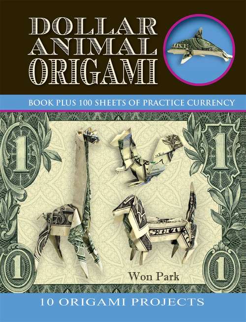 Book cover of Dollar Animal Origami (Origami Books)