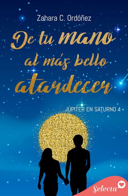 Book cover of De tu mano al más bello atardecer (Júpiter en Saturno: Volumen 4)