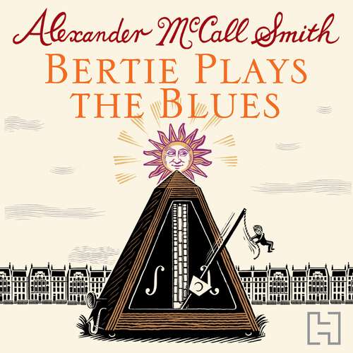 Book cover of Bertie Plays The Blues: 7 (44 Scotland Street #7)