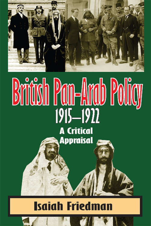 Book cover of British Pan-Arab Policy, 1915-1922