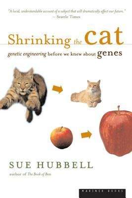 Book cover of Shrinking the Cat: Genetic Engineering Before We Knew About Genes