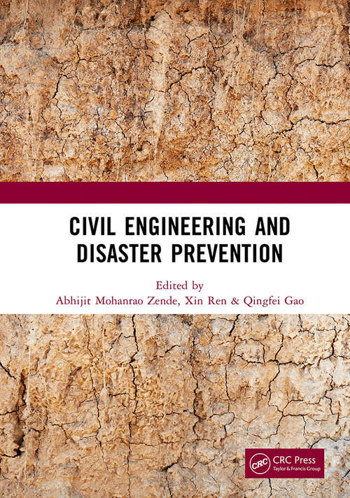 Book cover of Civil Engineering and Disaster Prevention: Proceedings of the 4th International Conference on Civil, Architecture and Disaster Prevention and Control (CADPC 2023), Suzhou, China, 24-26 March 2023