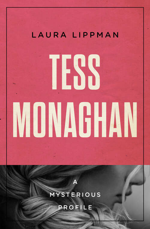 Book cover of Tess Monaghan: A Mysterious Profile (Digital Original) (Mysterious Profiles #12)