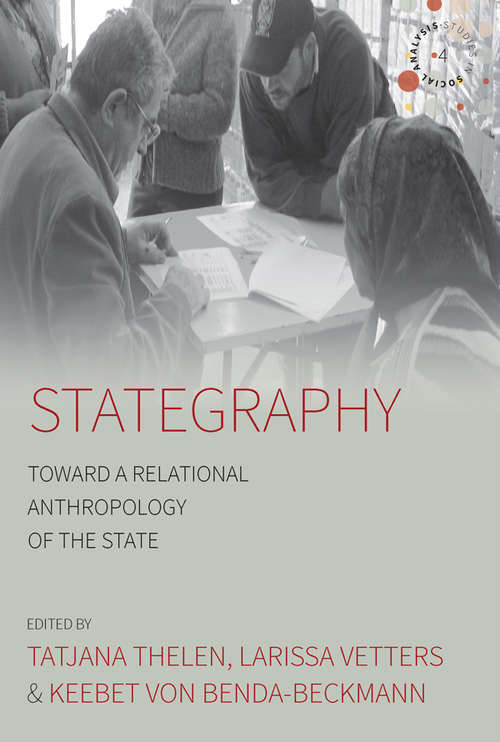 Book cover of Stategraphy: Toward a Relational Anthropology of the State (Studies in Social Analysis #4)