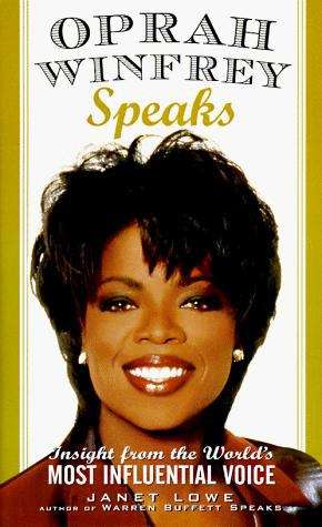 Book cover of Oprah Winfrey Speaks: Insight from the World's Most Influential Voice
