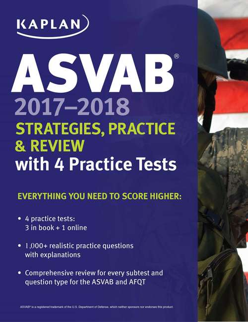 Book cover of ASVAB 2017-2018 Strategies, Practice & Review with 4 Practice Tests: Online + Book