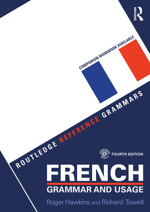 Book cover of French Grammar and Usage (4) (Routledge Reference Grammars Ser.)