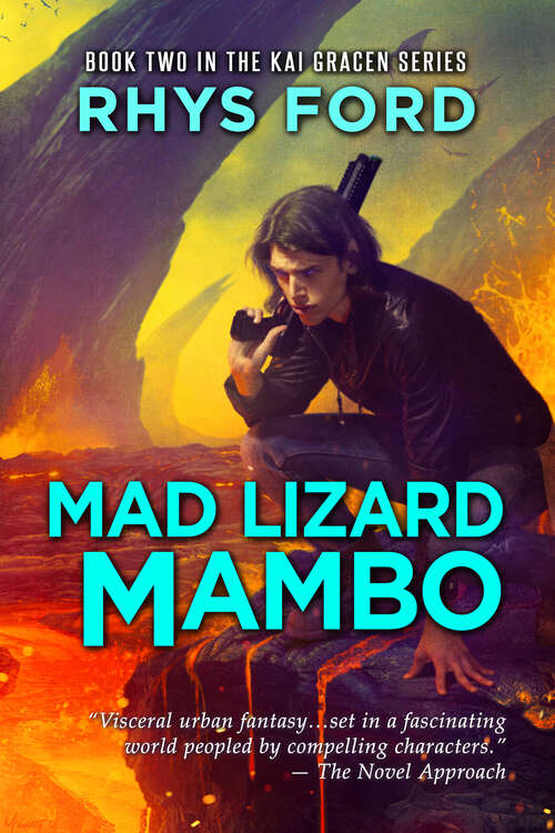 Book cover of Mad Lizard Mambo (2) (The Kai Gracen Series #2)