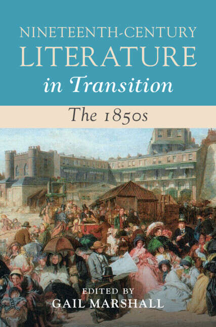 Book cover of Nineteenth-Century Literature in Transition: The 1850s (Nineteenth-Century Literature in Transition)