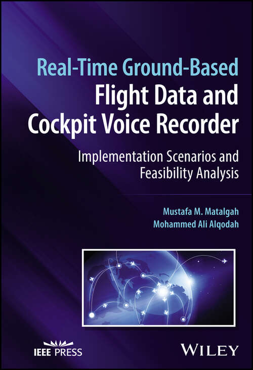 Book cover of Real-Time Ground-Based Flight Data and Cockpit Voice Recorder: Implementation Scenarios and Feasibility Analysis