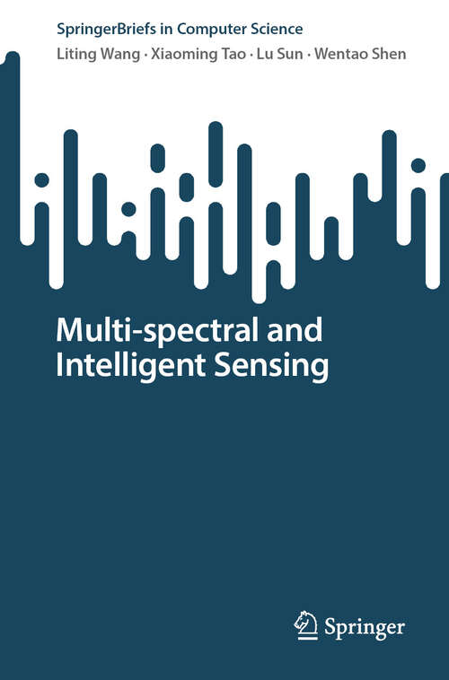 Book cover of Multi-spectral and Intelligent Sensing (SpringerBriefs in Computer Science)