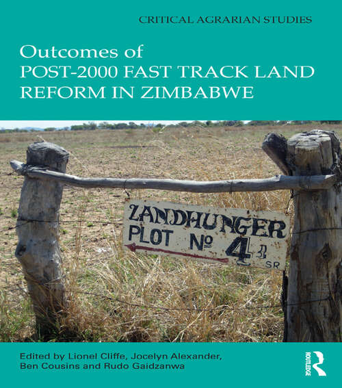 Book cover of Outcomes of post-2000 Fast Track Land Reform in Zimbabwe (Critical Agrarian Studies)