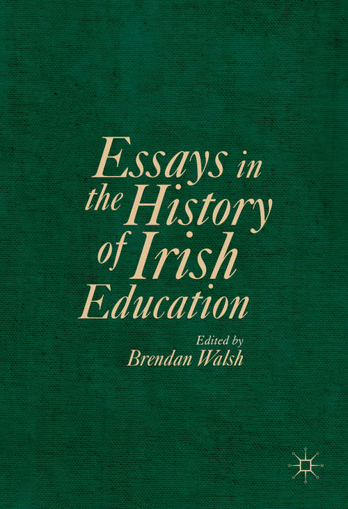 Book cover of Essays in the History of Irish Education