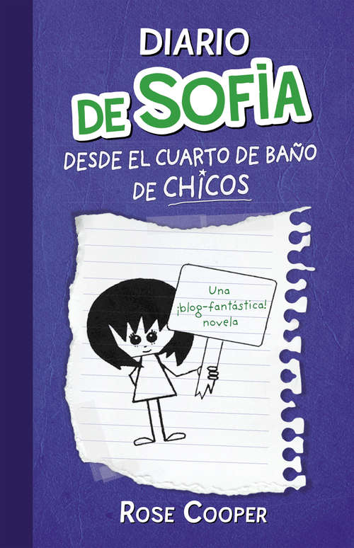 Book cover of Diario de Sofía desde el cuarto de baño de chicos (Serie Diario de Sofía 2) (Serie Diario de Sofía: Volumen 2)